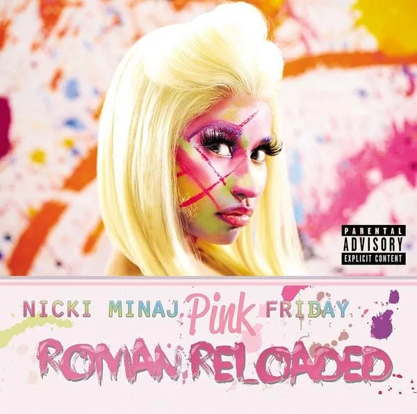 Nicki Minaj — Pink Friday (Roman Reloaded)