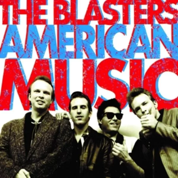The Blasters — American Music