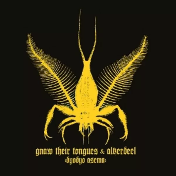 Gnaw Their Tongues & Alkerdeel — Dyodyo Asema