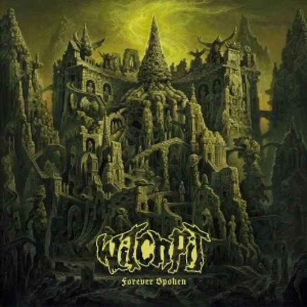Witchpit — Forever Spoken
