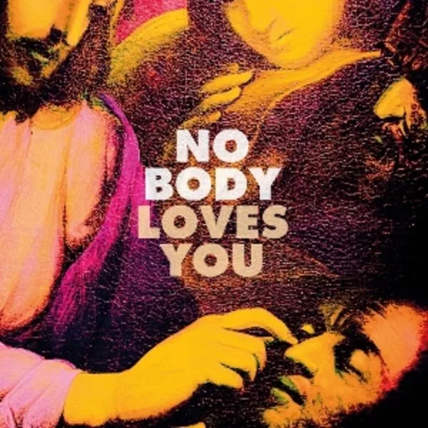 No Body — Loves You