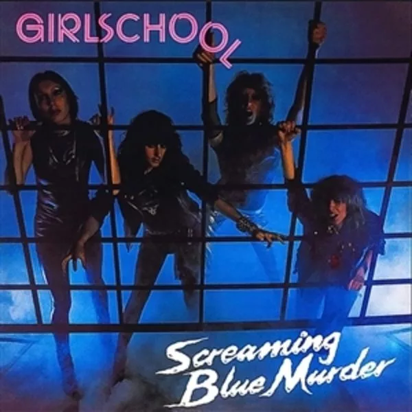 Girlschool — Screaming Blue Murder