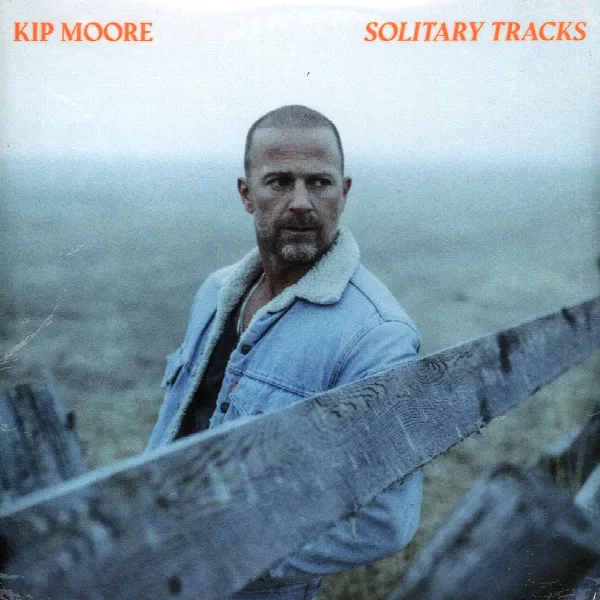 Kip Moore — Solitary Tracks
