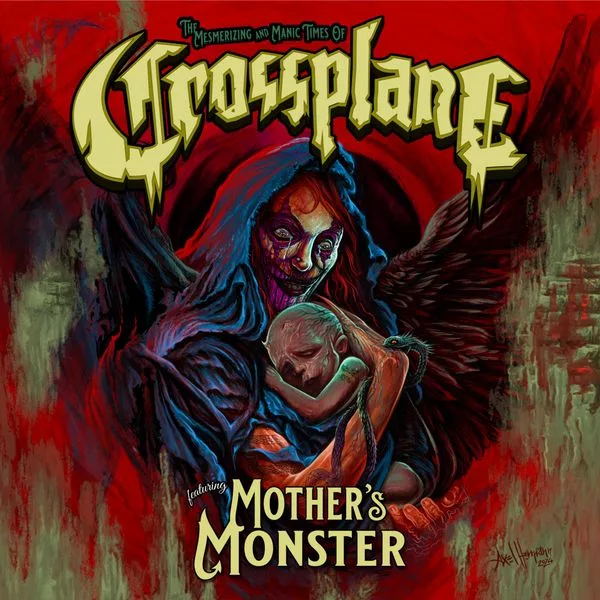 Crossplane — Mother's Monster