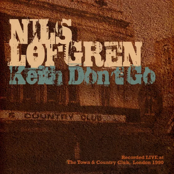 Nils Lofgren — Keith Don't Go