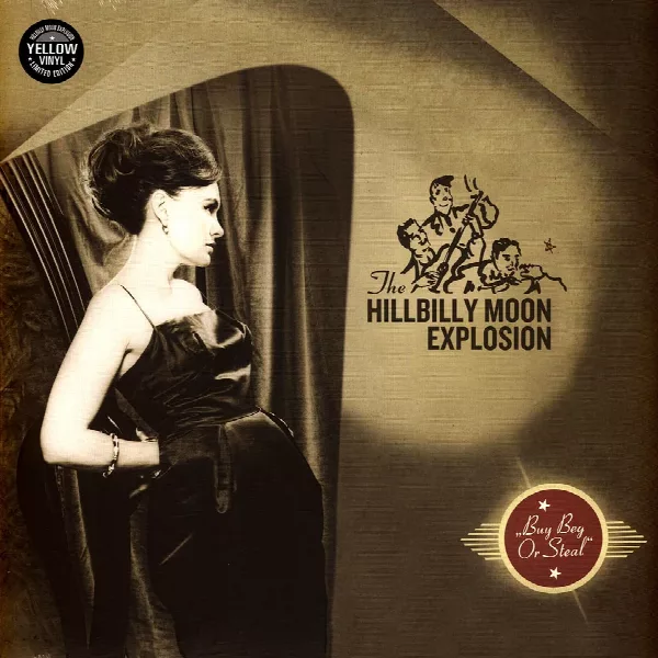 The Hillbilly Moon Explosion — Buy Beg Or Steal