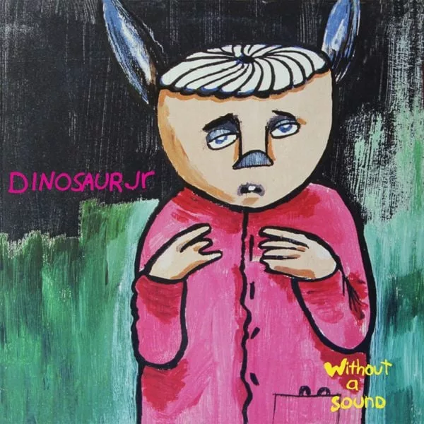 Dinosaur Jr. — Without A Sound