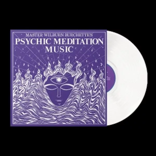 Master Wilburn Burchette — Psychic Meditation Music