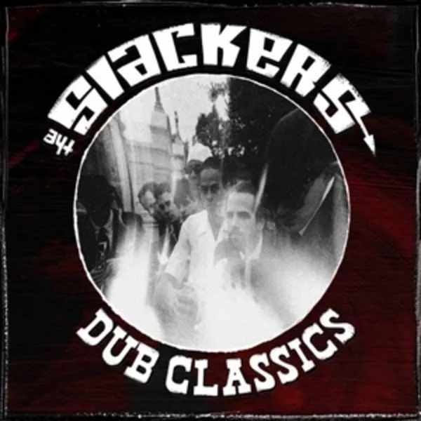 The Slackers — Dub Classics