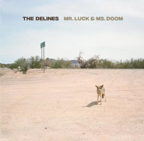 The Delines — Mr Luck and Ms Doom