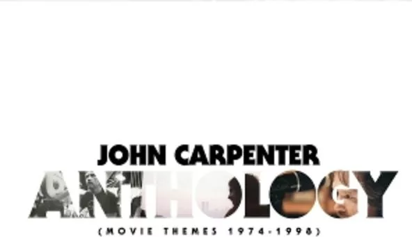 John Carpenter — Anthology (Movie Themes 1974-1998)