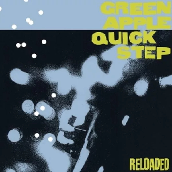 Green Apple Quick Step — Reloaded