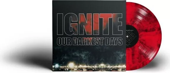 Ignite — Our Darkest Days