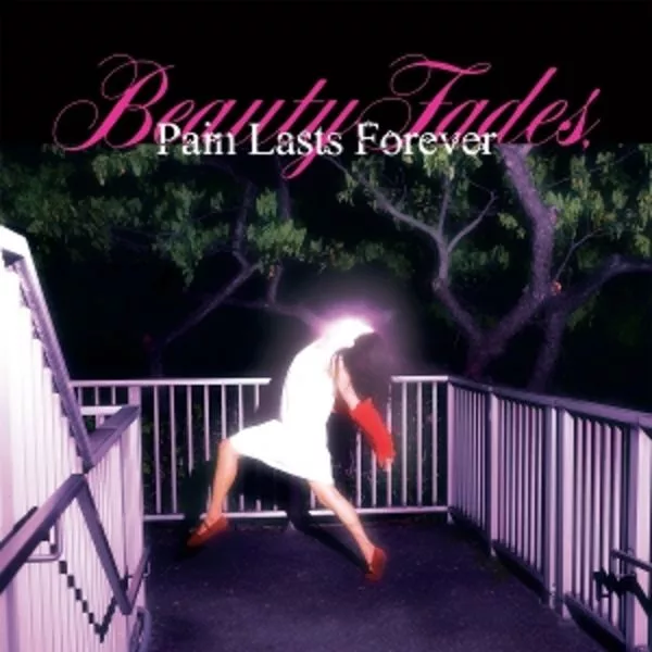Blush — Beauty Fades, Pain Lasts Forever