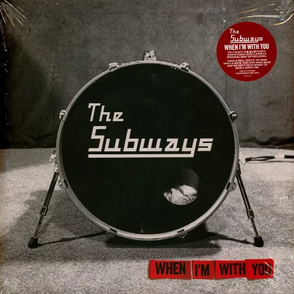The Subways — When I'm With You
