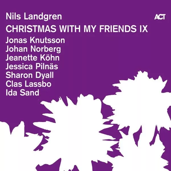 Nils Landgren — Christmas With My Friends IX