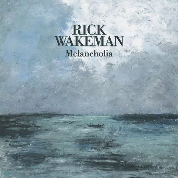 Rick Wakeman — Melancholia