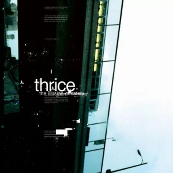 Thrice — The Illusion Of Safety