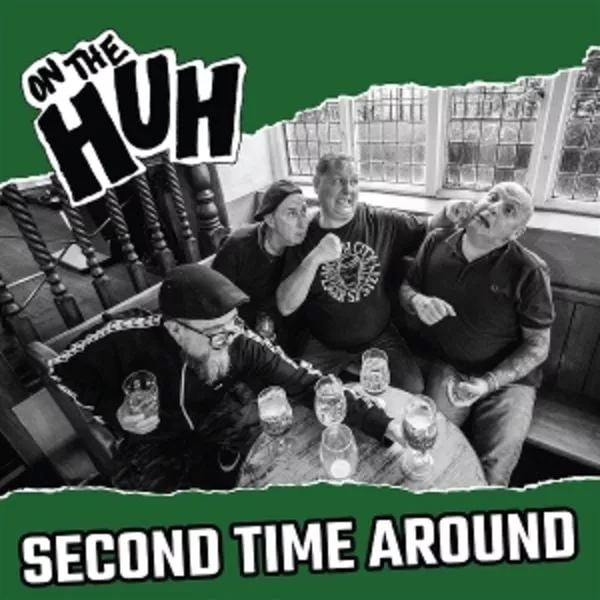 On The Huh — Second Time Around