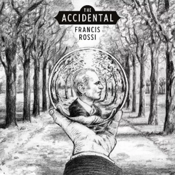 Francis Rossi — The Accidental