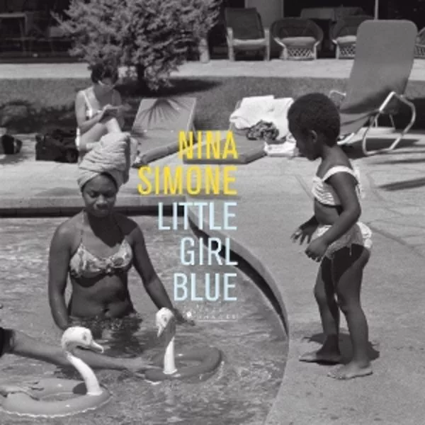 Nina Simone — Little Girl Blue