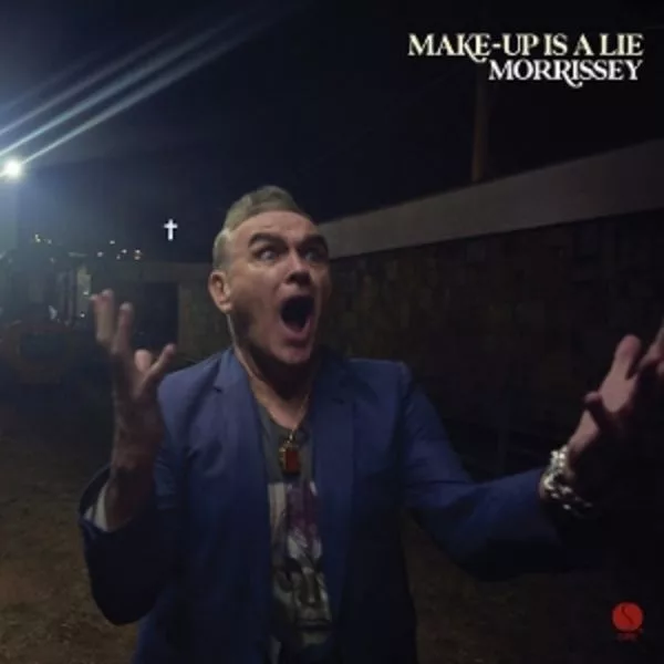 Morrissey — Make-Up Is A Lie