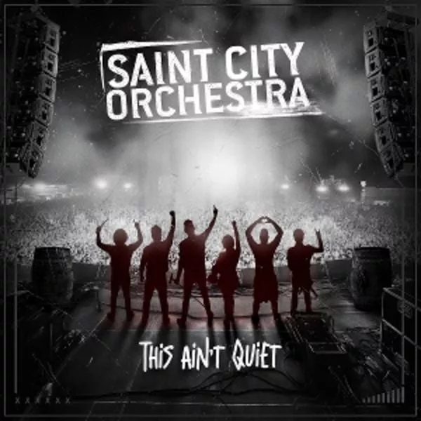 Saint City Orchestra — This Ain't Quiet