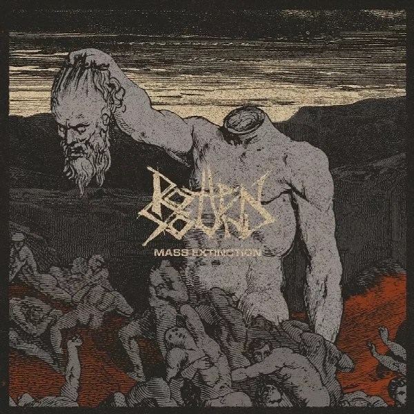 Rotten Sound — Mass Extinction