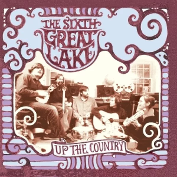 The Sixth Great Lake — Up The Country