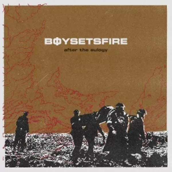 Boysetsfire — After The Eulogy