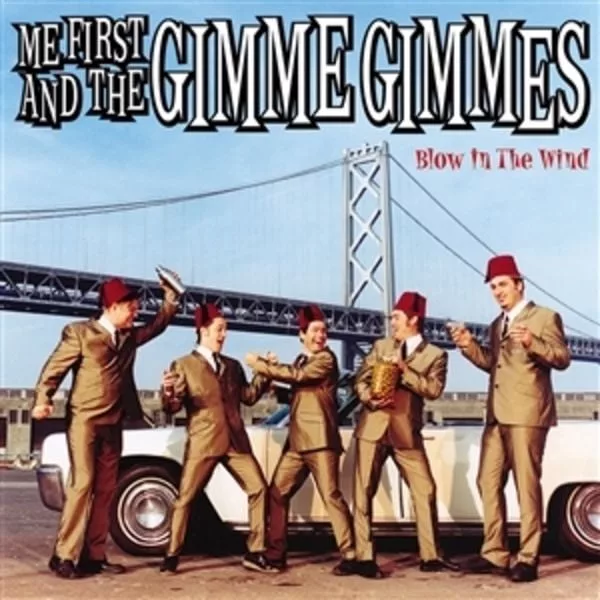 Me First And The Gimme Gimmes — Blow In The Wind