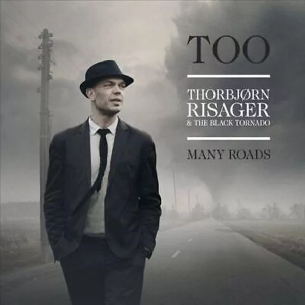 Thorbjørn Risager & The Black Tornado — Too Many Roads