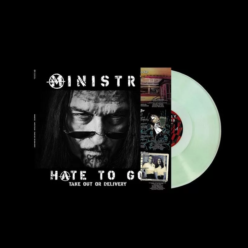Ministry — Hate To Go - Take Out Or Delivery