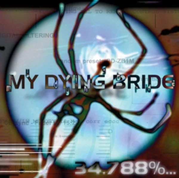 My Dying Bride — 34.788%... Complete