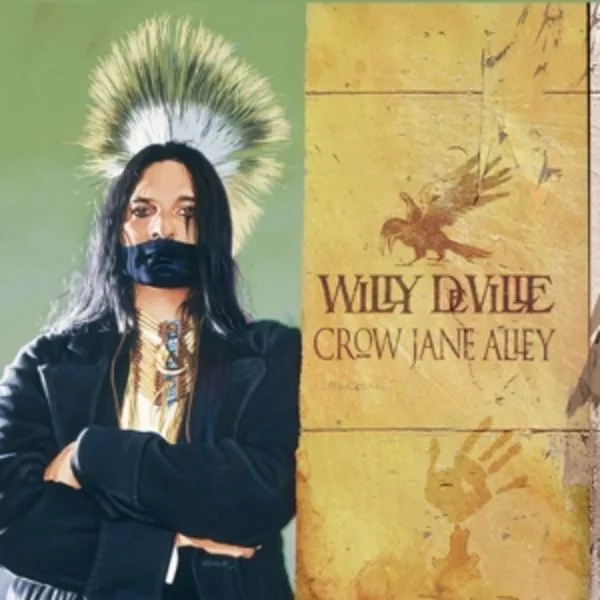 Willy DeVille — Crow Jane Alley