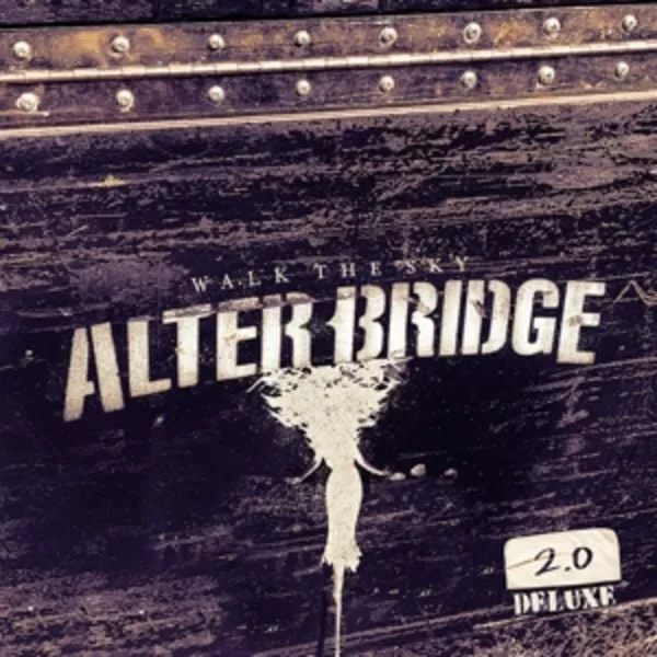 Alter Bridge — Walk The Sky 2.0