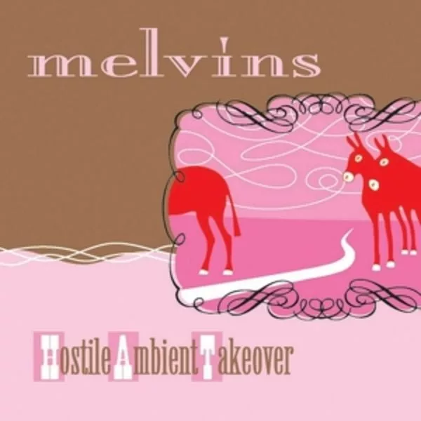 Melvins — Hostile Ambient Takeover