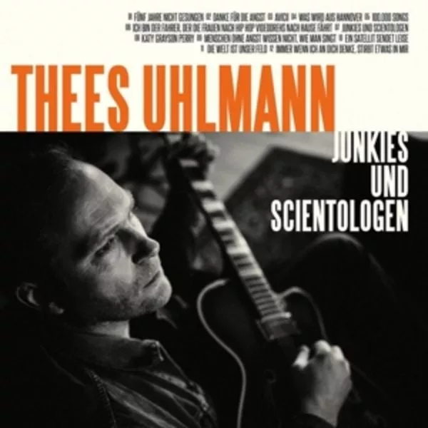 Thees Uhlmann — Junkies und Scientologen