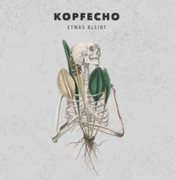 Kopfecho — Etwas Bleibt