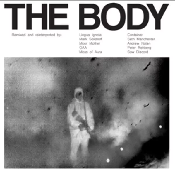 The Body — Remixed