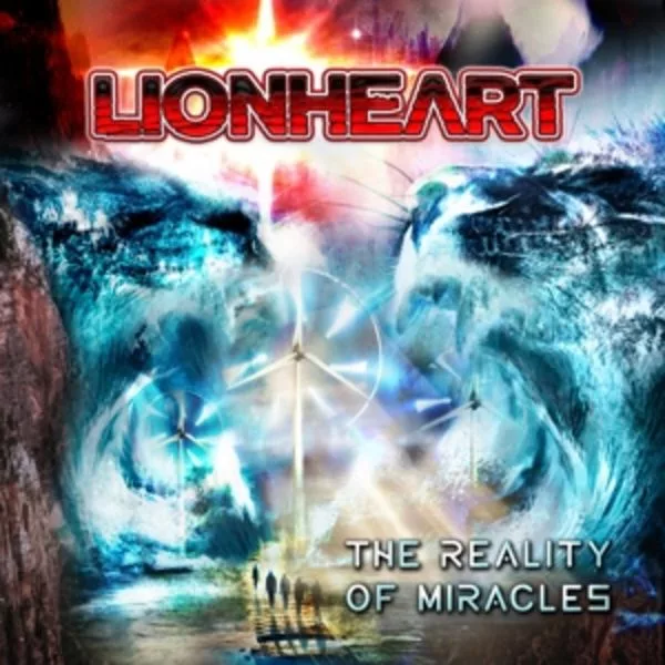 Lionheart — The Reality Of Miracles