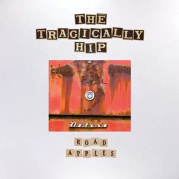 The Tragically Hip — Road Apples (30th Anniversary Deluxe Vinyl Edition)