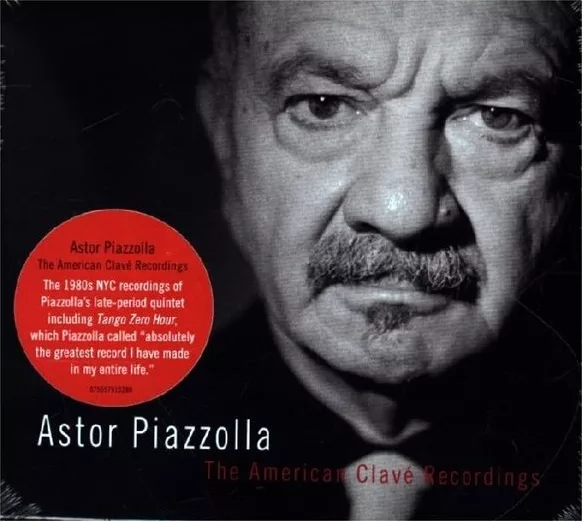 Astor Piazzolla — The American Clavé Recordings