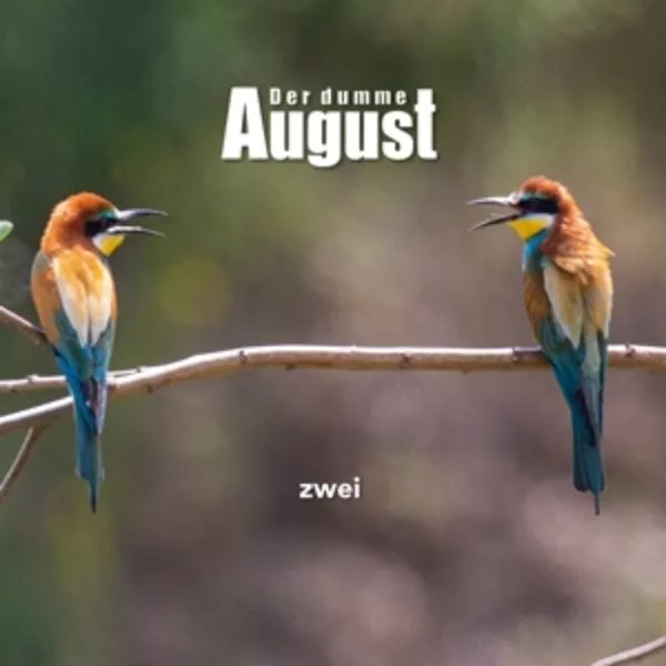 Der Dumme August — Zwei