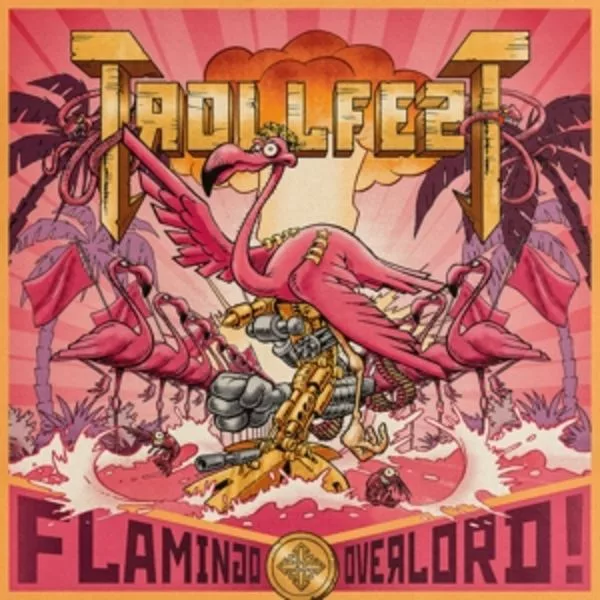 TrollfesT — Flamingo Overlord
