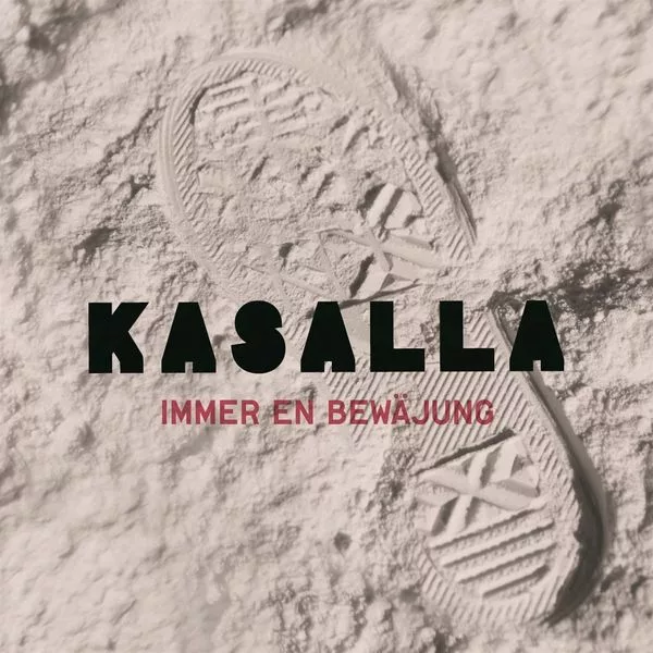 Kasalla — Immer En Bewäjung