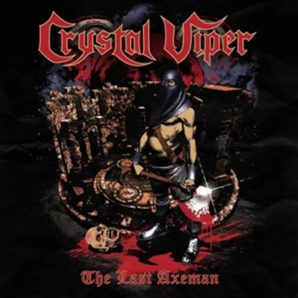 Crystal Viper — The Last Axeman