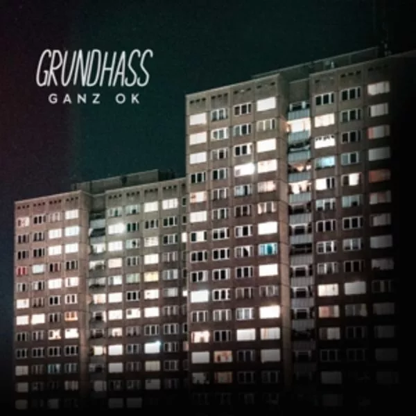 Grundhass — Ganz OK