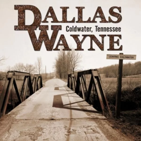 Dallas Wayne — Coldwater, Tennessee