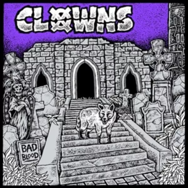 Clowns — Bad Blood